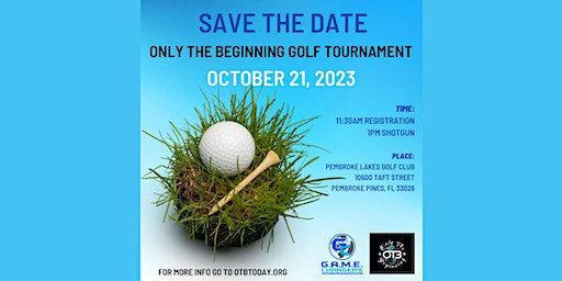 Only The Beginning Golf Tournament and Networking Event | Pembroke Lakes Golf