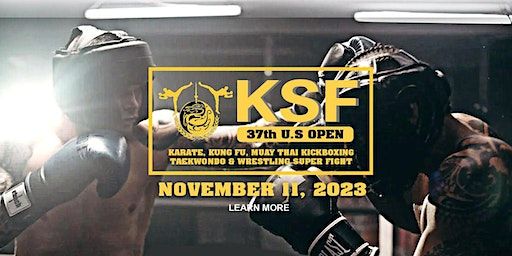 37th KSF–U.S Open Kung Fu & Sanda Challenge Tournament | Shaolin Institute Atlanta