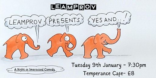 Leamprov Presents...Yes, And! | Temperance