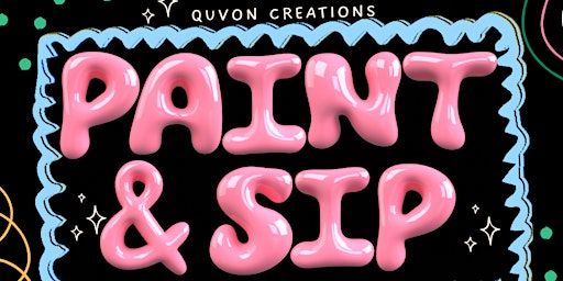 Quvon Creations Paint & Sip | TBA