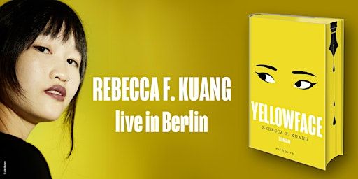 Rebecca F. Kuang: YELLOWFACE - Der Roman der Stunde | silent green Kulturquartier