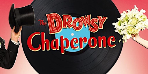 The Drowsy Chaperone | MBCC Theatre