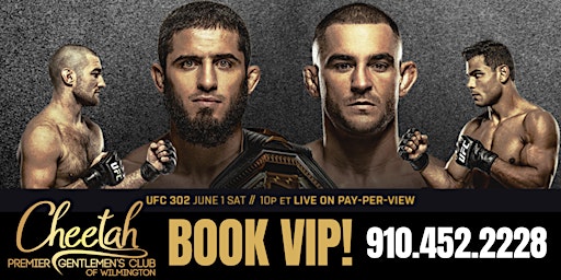 UFC 302 Makhachev vs Poirier @ Cheetah Wilmington, Saturday. June 1st!! | Cheetah Premier Gentlemen's Club of Wilmington