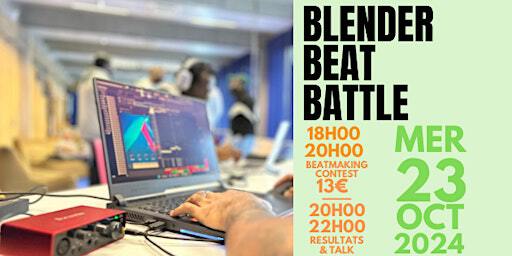 Blender Beat Battle #7 @Adidas Studio Paris | La Maison de la Conversation