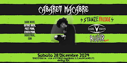 Cabaret Macabre - Ruhr & Stanze Fredde - GOTH PARTY | Woodstock c/o Delta Florence