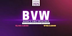 BACHATA VIBES WEEKENDER - BVW2025 | Latinos Bar baile, sabor & rumba