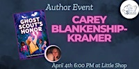 Carey Blankenship-Kramer - Ghost Scout's Honor! | Little Shop of Stories