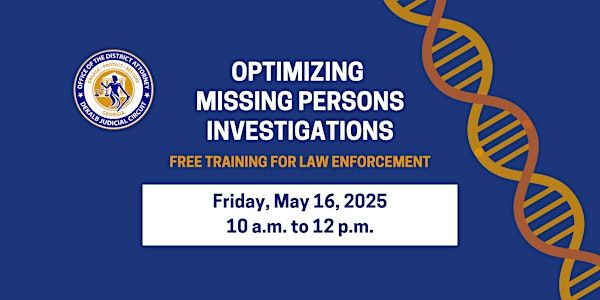 Optimizing Missing Persons Investigations | 1 W Ct Square