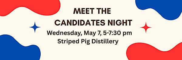 Meet the Candidates Night | Striped Pig Distillery
