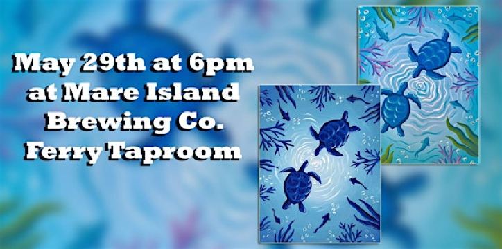Turtle PaintnSip at the Mare Island Brewery Co Ferry Taproom | Mare Island Brewing Co. – Ferry Taproom