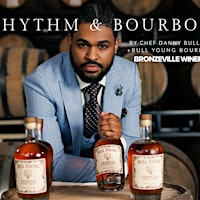 Rhythm & Bourbon Presented by Chef Danny Bullock & Bull Young Bourbon | Bronzeville Winery