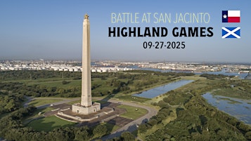 Battle At San Jacinto Highland Games | San Jacinto Battleground State Historic Site