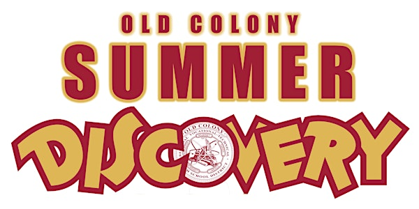 2025 Old Colony Summer Discovery Experience | Old Colony Regional Vocational Technical High School