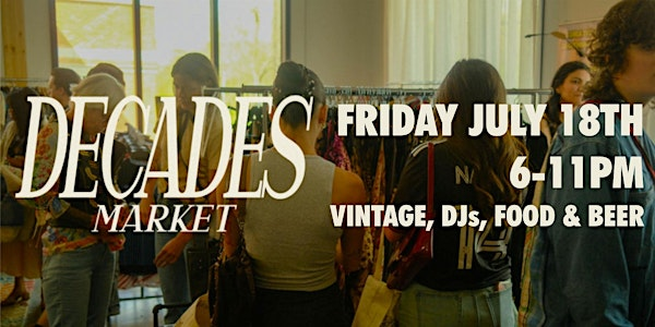 Decades Night Market | 12017 102 Ave NW