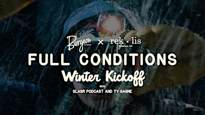 FULL CONDITIONS WINTER KICK OFF! | The Colonial Theatre