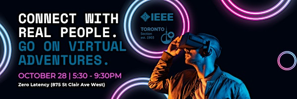 IEEE Toronto VR Social | Zero Latency Toronto