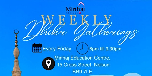 Weekly Sisters’ Dhikr Gathering | Nelson | BB9 7LE