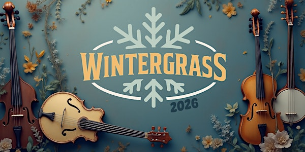 WinterGrass 2026 | The Mill Event Center