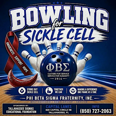 Bowling for Sickle Cell - Tallahassee Sigmas Educational Foundation, Inc | 820 Capital Cir NE