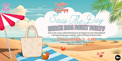 Better than Therapy: Seas The Day: Beach Bag Paint Party | Dobbies Garden Centre Edinburgh