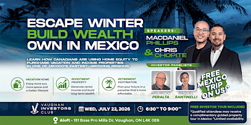 VIC In-Person Meetup: ESCAPE WINTER. BUILD WEALTH. OWN IN MEXICO. | Aloft by Marriott Vaughan Mills