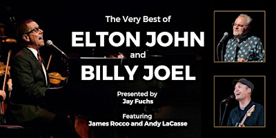 The Very Best of Elton John and Billy Joel | Main Stage Showroom