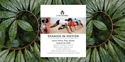 SPANISH IN MOTION | St Pete Calisthenics
