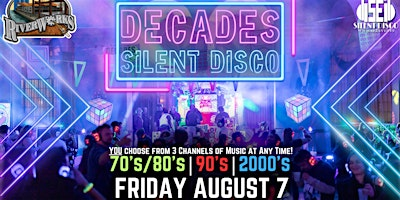DECADES Silent Disco @ Buffalo RiverWorks! - 8/7/26 | Buffalo RiverWorks
