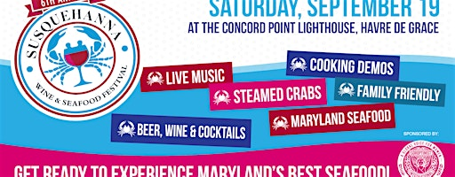 6th Annual Susquehanna Wine & Seafood Fest | 701 Concord St