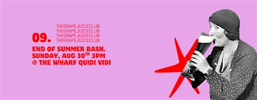 The Grape Juice Club #9: END OF SUMMER BASH! | The Wharf at Quidi Vidi