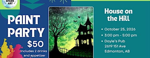 "House on the Hill" Paint Party | Doyle's Pub