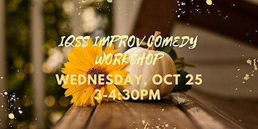 IQSS Improv Comedy Workshop for Presentations | CGIS South, Room S001 Kin-Chung Lam Room