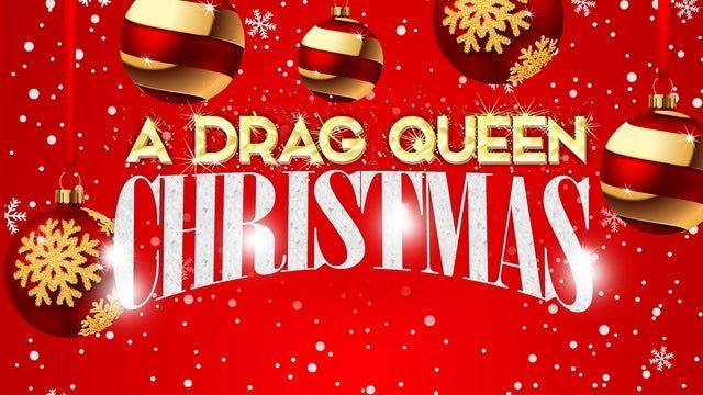 A Drag Queen Christmas 2023 (Washington) | Warner Theatre