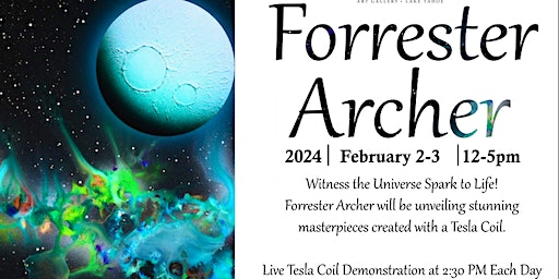 Meet the Artist ~ Forrester Archer ~ February 2nd & 3rd | Marcus Ashley Gallery