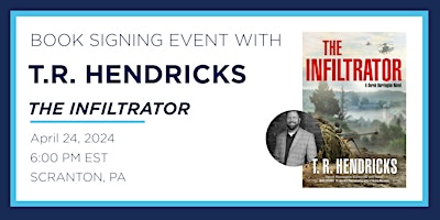 T.R. Hendricks "The Infiltrator" Book Discussion and Signing Event | Books-A-Million