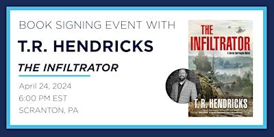 T.R. Hendricks "The Infiltrator" Book Discussion and Signing Event | Books-A-Million