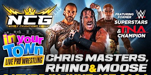 NCG PRESENTS IN YOUR TOWN LIVE PRO WRESTLING! | Nature Fresh Farms Recreation Centre