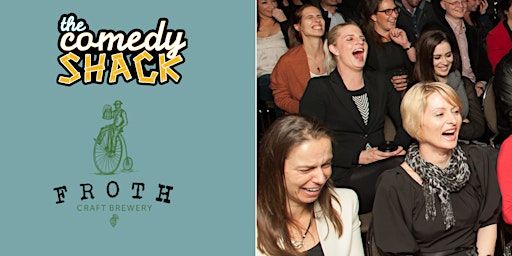 Comedy Shack - Bunbury | Froth Craft Bunbrewery Bunbury