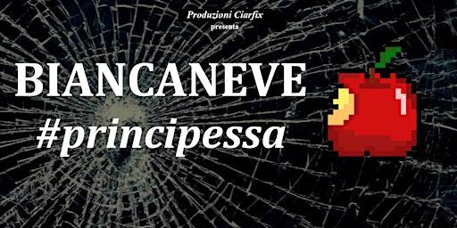 BIANCANEVE #principessa | Teatro di Figura Umbro