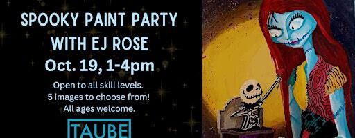 Spooky Paint Party with EJ Rose | Taube Museum of Art