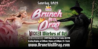 Brunch is a Drag at The Craftsman - Wicked Witches of Oz | The Craftsman Nj
