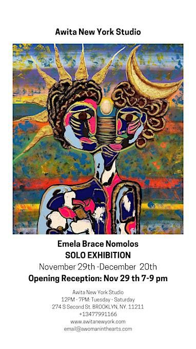 EMELA BRACE NOMOLOS SOLO EXHIBITION | Awita New York
