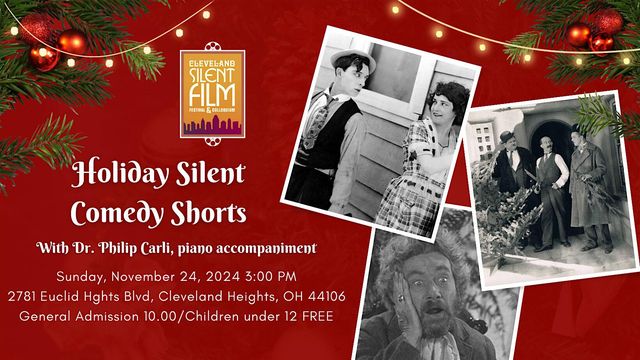 Holiday Silent Comedy Shorts Family Matinee | 2781 Euclid Heights Blvd