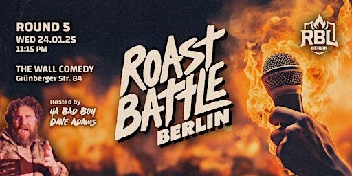 Roast Battle Berlin - Round 5: Standup Comedy in English | The Wall Comedy Club Berlin