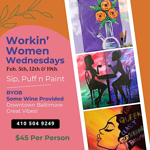 Working Women Wednesdays! Sip, Puff n Paint! | The Gallery About Nothing