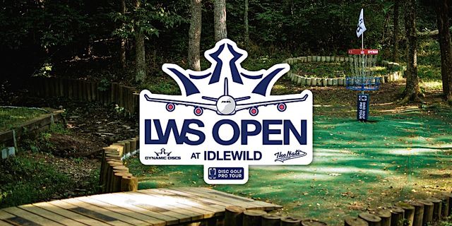 2025 LWS Open at Idlewild Presented by Dynamic Discs & The Nati | Idlewild Disc Golf Course