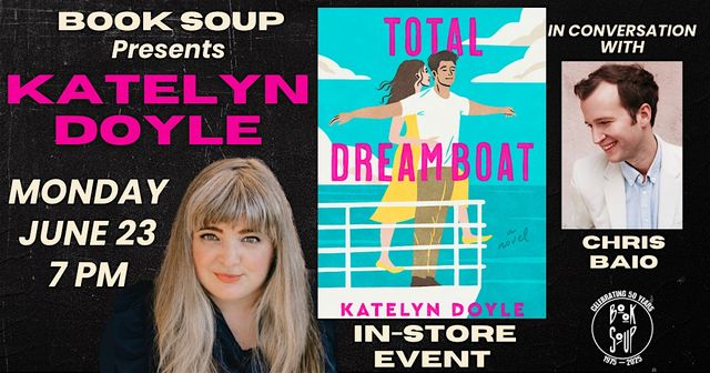 Katelyn Doyle, with Chris Baio, discusses & signs Total Dreamboat | Book Soup