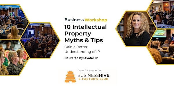 Business Workshop - 10 Intellectual Property Myths & Tips | Normanby Gateway