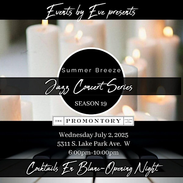 Summer Breeze Opening Night - Cocktails En Blanc an All-White Affair | The Promontory