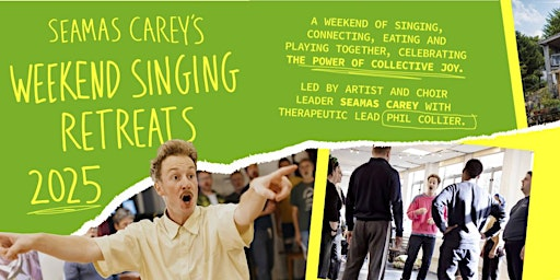 Seamas Carey Weekend Singing Retreat ANY GENDER | Holifield Farm Hostel